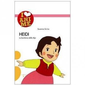 Heidi. La bambina delle Alpi. Ediz. illustrata