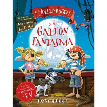 Los Jolley-Rogers y el galeón fantasma (Tapa blanda con solapas).