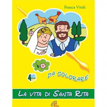 La vita di santa Rita. Da colorare. Ediz. illustrata