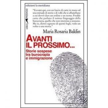 Avanti il prossimo... Storie sospese tra burocrazia e immigrazione