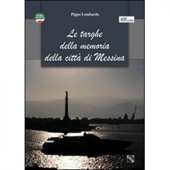 Le targhe delle memoria della città di Messina