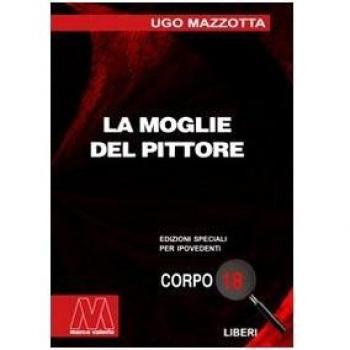 La moglie del pittore. Ediz. per ipovedenti