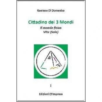 Cittadino dei 3 mondi. Il mondo fisico. Vita (Sale)