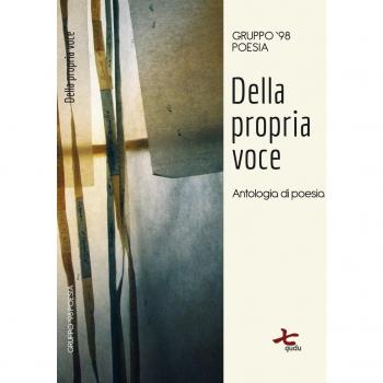 Della propria voce. Antologia di poesia