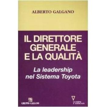 Il direttore generale e la qualità. La leadership nel Sistema Toyota