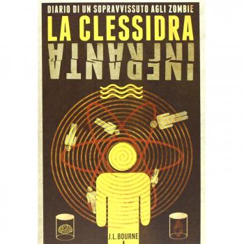 La clessidra infranta. Diario di un sopravvissuto agli zombie (Vol. 3)