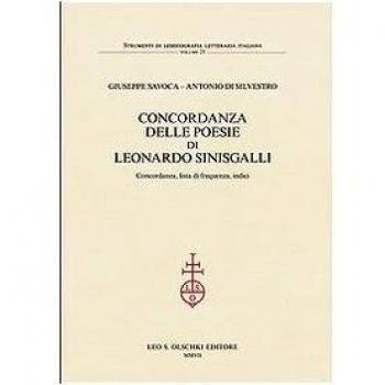 Concordanza delle poesie di Leonardo Sinisgalli. Concordanza, lista di frequenza, indici