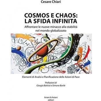 Cosmos e chaos: la sfida infinita. Affrontare le nuove minacce alla stabilità nel mondo globalizzato