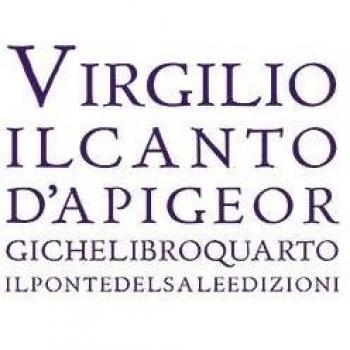 Virgilio, Il Canto D'API, Georgiche Libro Quarto, Nella Traduzione Di Gianfranco Maretti Tregiardini E Marco Munaro