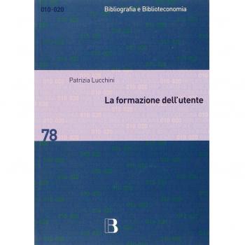 La formazione dell'utente. Metodi e strategie per apprendere la biblioteca