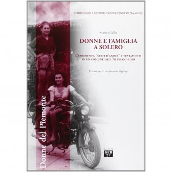 Donne e famiglia a Solero. Censimenti, «stati d'anime» e testamenti in un comune dell'Alessandrino