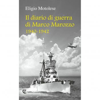 Il diario di guerra di Marco Marozzo 1940