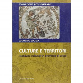 Culture e territori. I consumi culturali in provincia di Lecce
