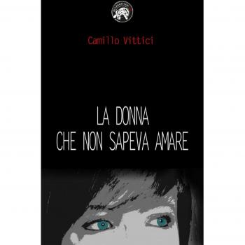 La donna che non sapeva amare