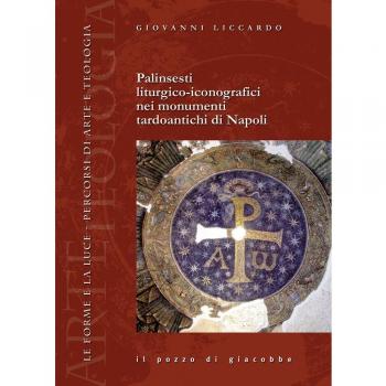 Palinsesti liturgico-iconografici nei monumenti tardoantichi di Napoli
