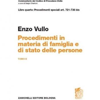 Commentario del codice di procedura civile. Art. 721-736 bis. Procedimenti in materia di famiglia e stato delle persone (Vol. 2)