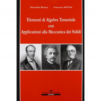 Elementi di algebra tensoriale con applicazioni alla meccanica dei solidi