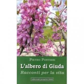 L'albero di Giuda. Racconti per la vita