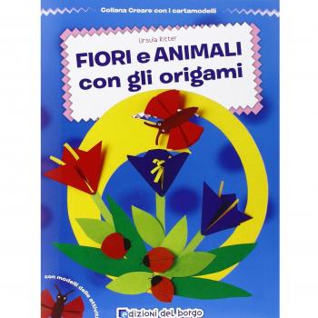 Fiori e animali con gli origami