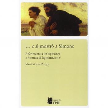... E si mostrò a Simone. Riferimento a un'esperienza o formula di legittimazione?