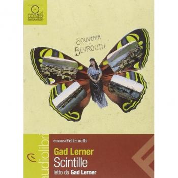 Scintille. Una storia di anime vagabonde letto da Gad Lerner. Audiolibro. CD Audio formato MP3