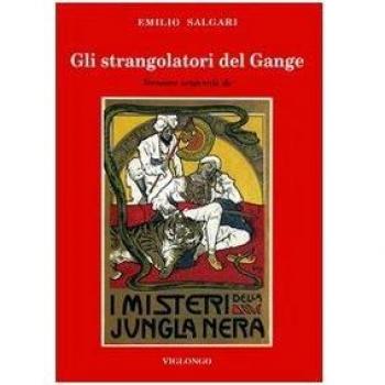 Gli strangolatori del Gange. Versione originale de «I misteri della jungla nera»