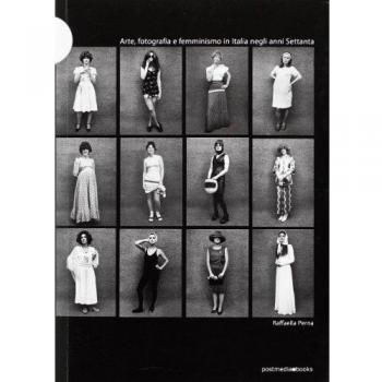 Arte, fotografia e femminismo in Italia negli anni Settanta