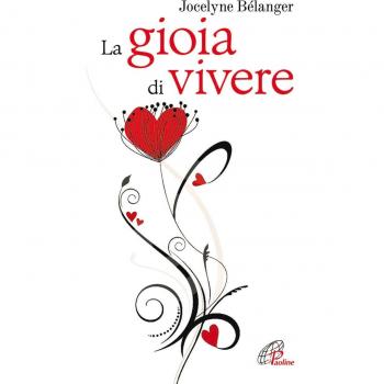 La gioia di vivere