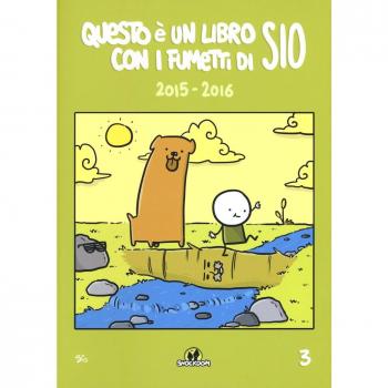 Questo è un libro con i fumetti di Sio (2015-2016). Vol. 3