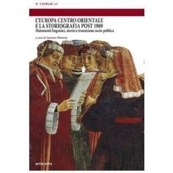 L' Europa centro orientale e la storiografia post 1989. Mutamenti...