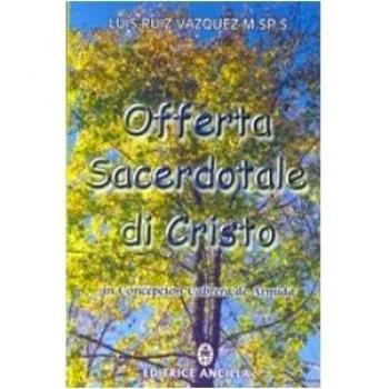 Offerta sacerdotale di Cristo. In Concepción Cabrera de Armida