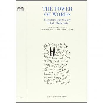 The Power of Words. Literature and Society in Late Modernity