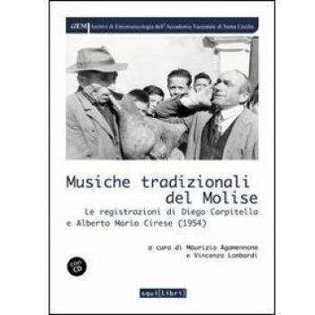 Musiche tradizionali del Molise. Le registrazioni di Diego Carpitella e Mario Alberto Cirese