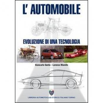 L'automobile. Evoluzione di una tecnologia