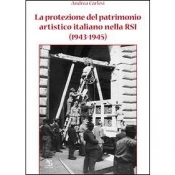 La protezione del patrimonio artistico italiano nella RSI (1943-1945)