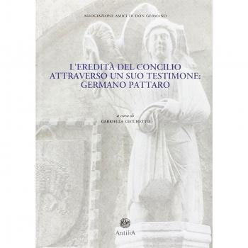 L'eredità del Concilio attraverso un suo testimone. Germano Pattaro