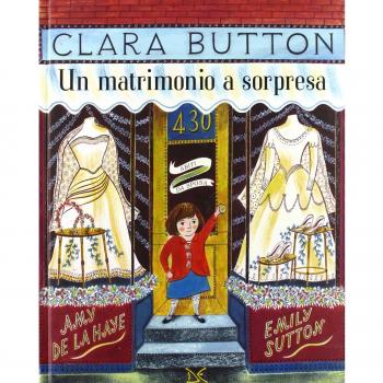 Clara Button. Un matrimonio a sorpresa