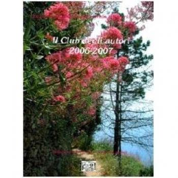 Antologia del Premio letterario Il club degli autori 2006-2007