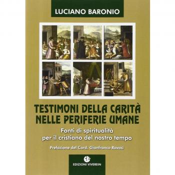 Testimoni della carità nelle periferie umane. Fonti di spiritualità per il cristiano del nostro tempo