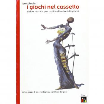 I giochi nel cassetto. Guida teorica per aspiranti autori di giochi