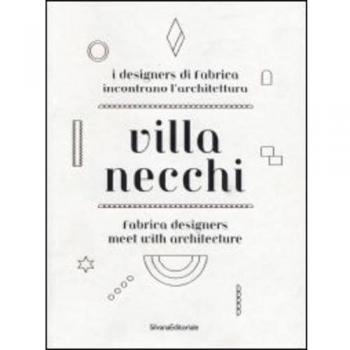 Villa Necchi. Dettagli di vita e nuove visioni. Catalogo della mostra