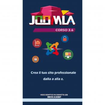 Joomla. Corso 3.6. Crea il tuo sito professionale dalla a alla z. Video didattico in chiavetta usb