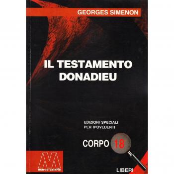 Il testamento Donadieu. Ediz. per ipovedenti