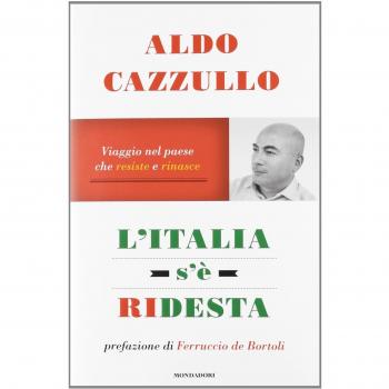 L'Italia s'è ridesta. Viaggio nel paese che resiste e rinasce