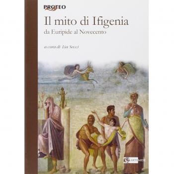 Il mito di Ifigenia. Da Euripide al Novecento