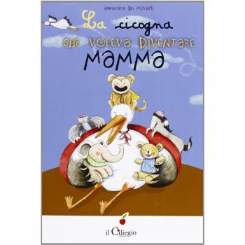 La cicogna che voleva diventare mamma