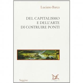 Del capitalismo e dell'arte di costruire ponti