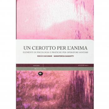 Un cerotto per l'anima. Elementi di psicologia e pratiche per operatori sanitari