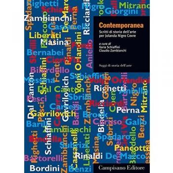 Contemporanea. Scritti di storia dell'arte per Jolanda Nigro Covre. Ediz. illustrata