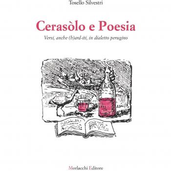 Cerasòlo e poesia. Versi, anche (h) ard-iti, in dialetto perugino